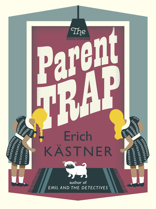 Title details for The Parent Trap by Erich Kästner - Available